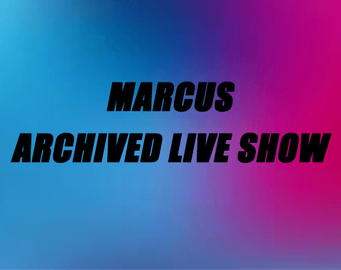 Marcus Live Show Video 08/05/18